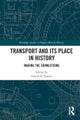 Transport and Its Place in History