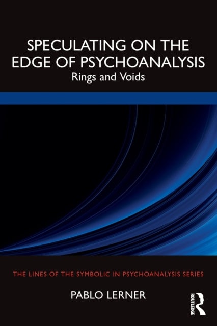 Speculating on the Edge of Psychoanalysis - Rings and Voids