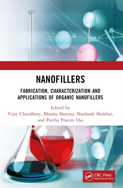 Nanofillers - Fabrication, Characterization and Applications of Organic Nanofillers