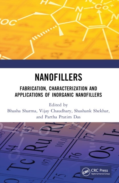 Nanofillers - Fabrication, Characterization and Applications of Inorganic Nanofillers