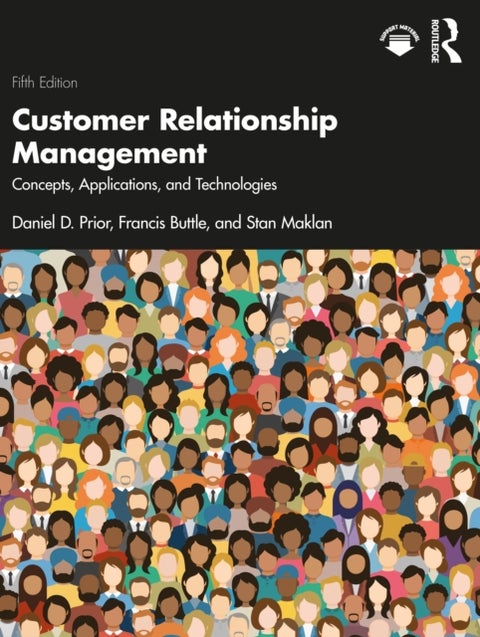 Customer Relationship Management - Concepts, Applications and Technologies