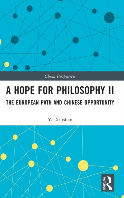 A Hope for Philosophy II - The European Path and Chinese Opportunity