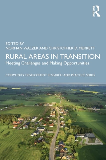 Rural Areas in Transition - Meeting Challenges & Making Opportunities