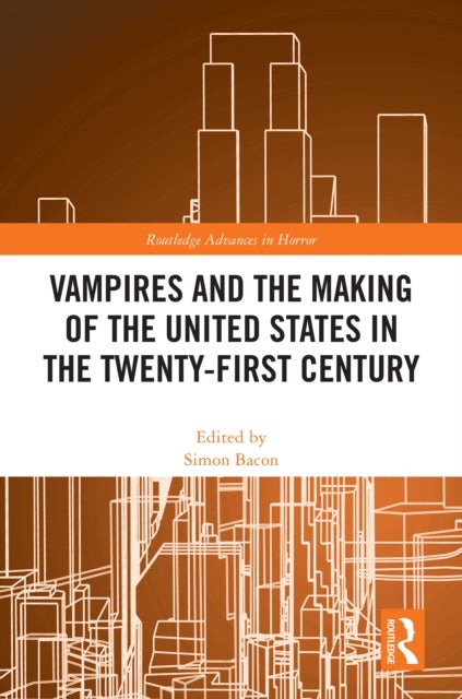 Vampires and the Making of the United States in the Twenty-First Century