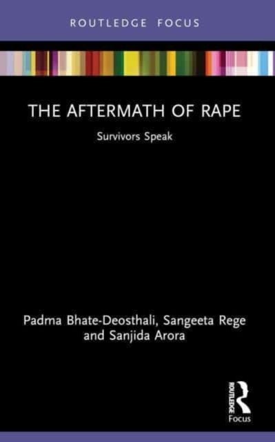 The Aftermath of Rape - Survivors Speak