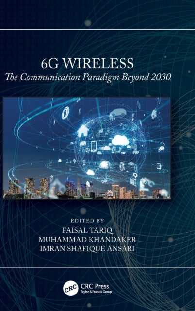 6G Wireless - The Communication Paradigm Beyond 2030