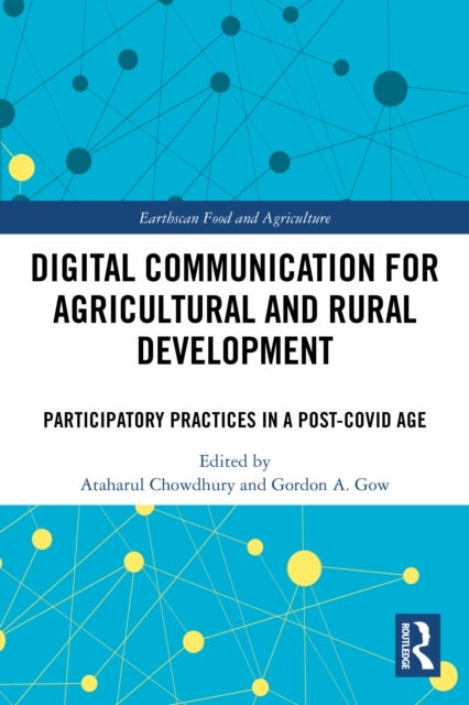 Digital Communication for Agricultural and Rural Development - Participatory Practices in a Post-COVID Age