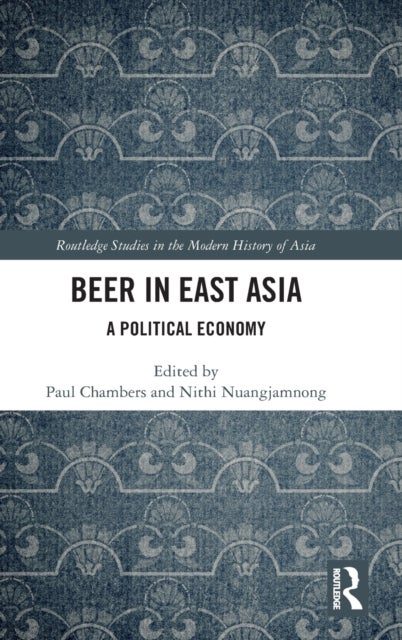 Beer in East Asia - A Political Economy