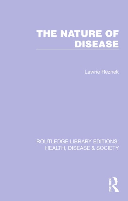 The Nature of Disease
