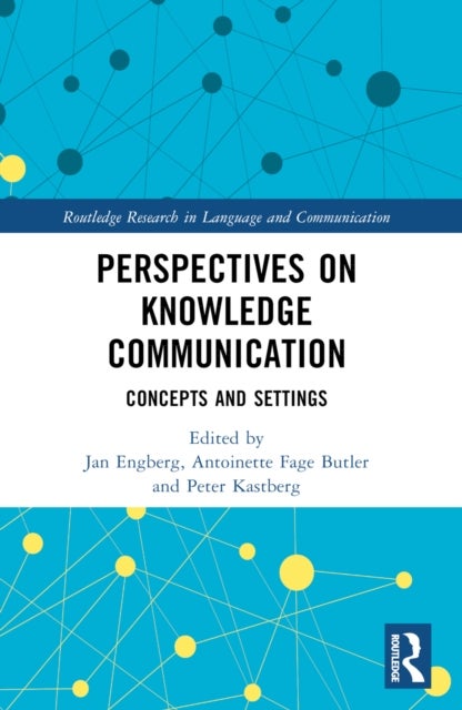 Perspectives on Knowledge Communication - Concepts and Settings