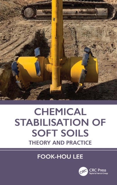 Chemical Stabilisation of Soft Soils - Theory and Practice
