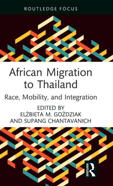African Migration to Thailand - Race, Mobility, and Integration