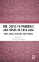 The COVID-19 Pandemic and Risks in East Asia