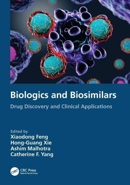 Biologics and Biosimilars - Drug Discovery and Clinical Applications