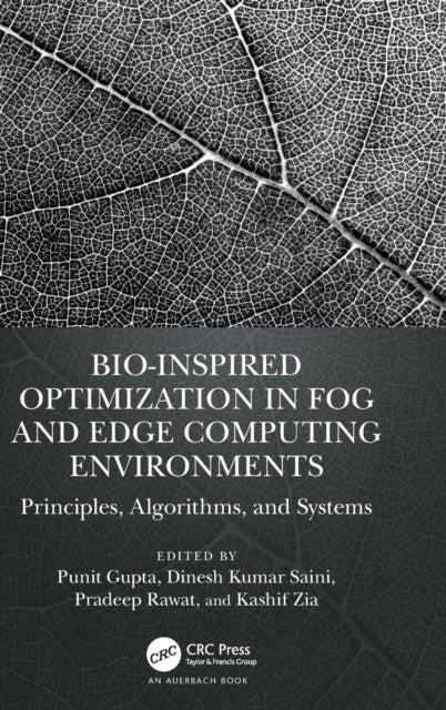 Bio-Inspired Optimization in Fog and Edge Computing Environments - Principles, Algorithms, and Systems
