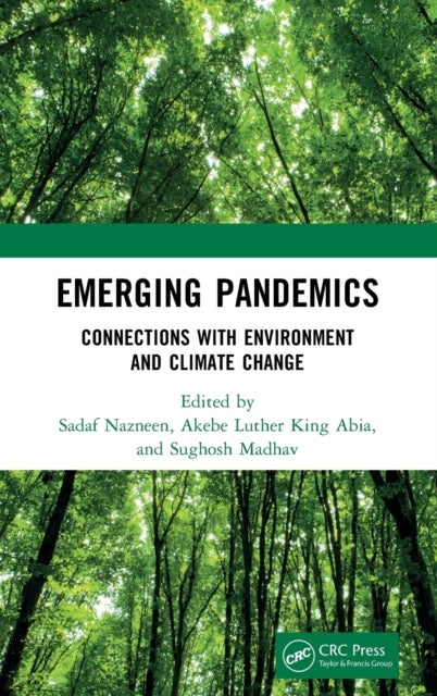 Emerging Pandemics - Connections with Environment and Climate Change