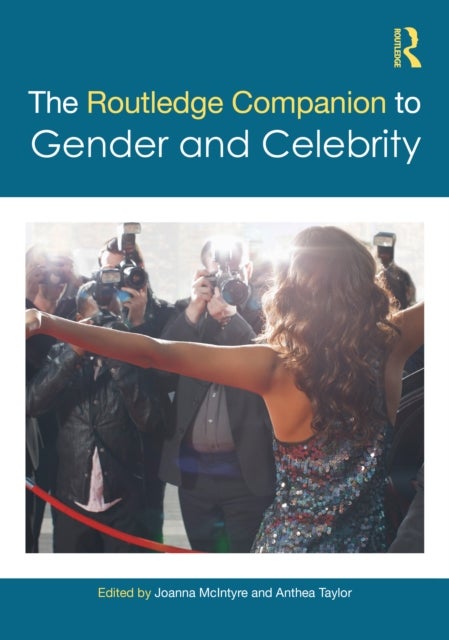 The Routledge Companion to Gender and Celebrity