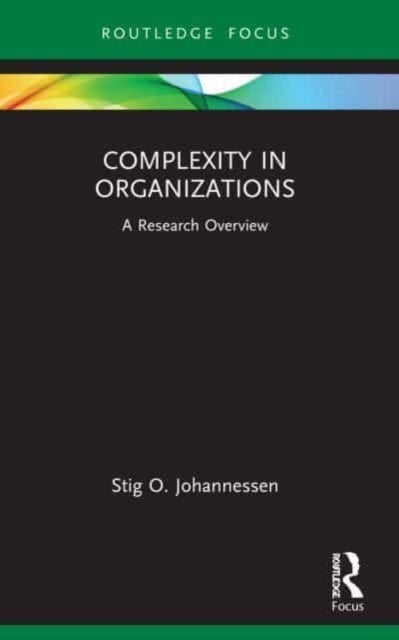 Complexity in Organizations - A Research Overview