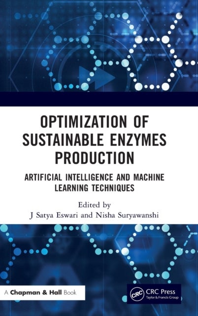 Optimization of Sustainable Enzymes Production - Artificial Intelligence and Machine Learning Techniques