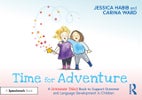 Time for Adventure: A Grammar Tales Book to Support Grammar and Language Development in Children