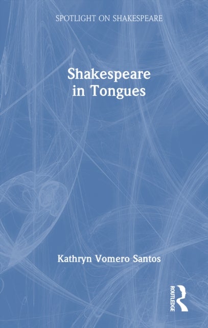 Shakespeare in Tongues