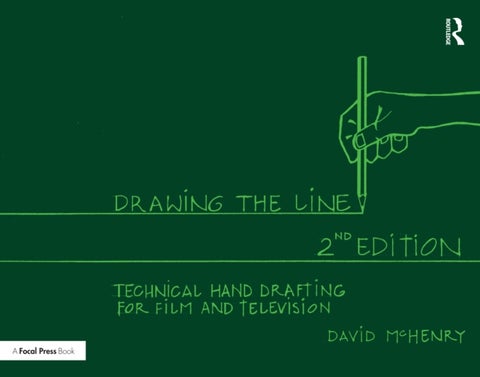 Drawing the Line - Technical Hand Drafting for Film and Television