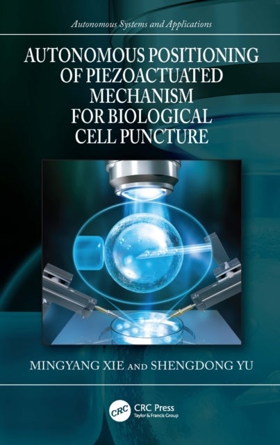 Autonomous Positioning of Piezoactuated Mechanism for Biological Cell Puncture