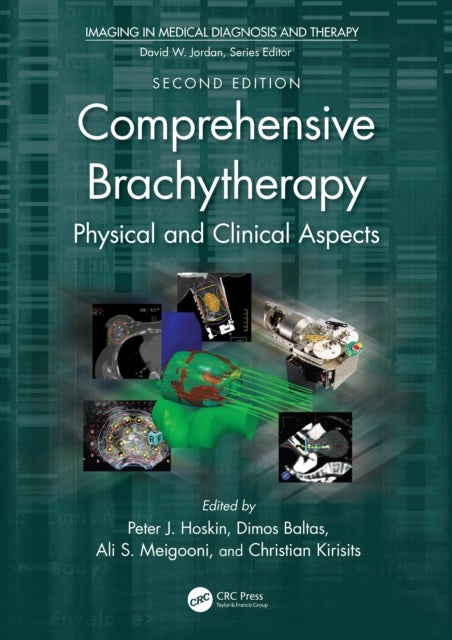 Comprehensive Brachytherapy - Physical and Clinical Aspects