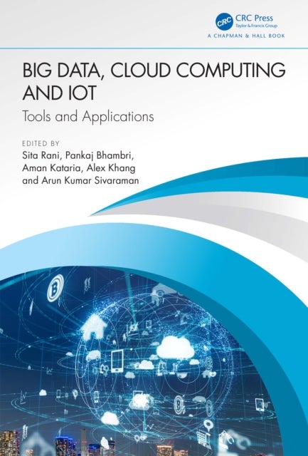 Big Data, Cloud Computing and IoT - Tools and Applications