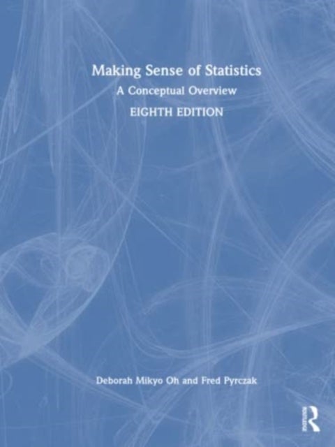 Making Sense of Statistics - A Conceptual Overview