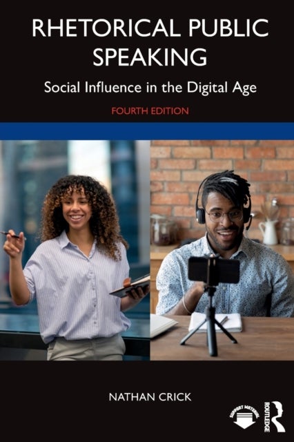Rhetorical Public Speaking - Social Influence in the Digital Age