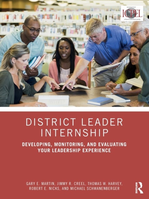 District Leader Internship - Developing, Monitoring, and Evaluating Your Leadership Experience