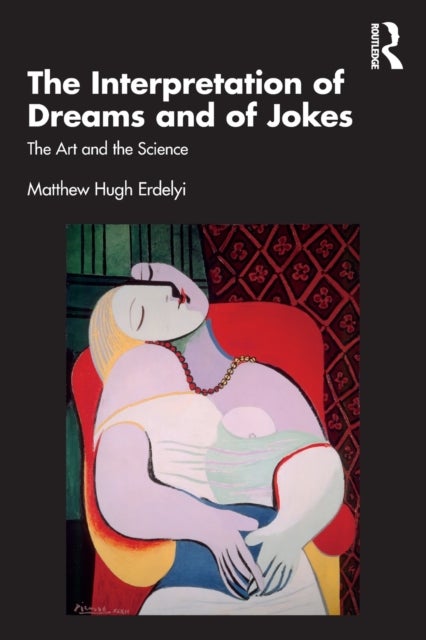 The Interpretation of Dreams and of Jokes - The Art and the Science