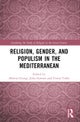 Religion, Gender, and Populism in the Mediterranean