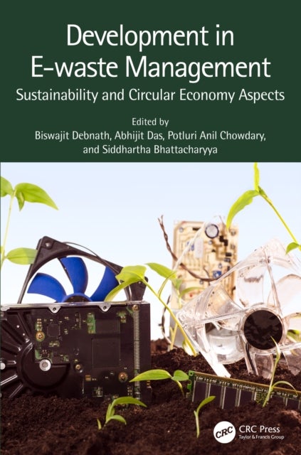 Development in E-waste Management - Sustainability and Circular Economy Aspects