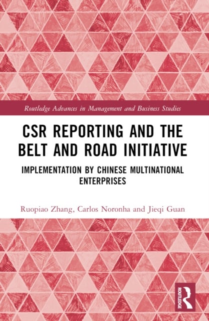 CSR Reporting and the Belt and Road Initiative - Implementation by Chinese Multinational Enterprises