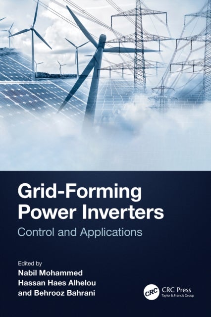 Grid-Forming Power Inverters - Control and Applications