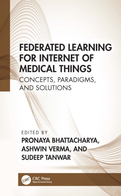 Federated Learning for Internet of Medical Things - Concepts, Paradigms, and Solutions