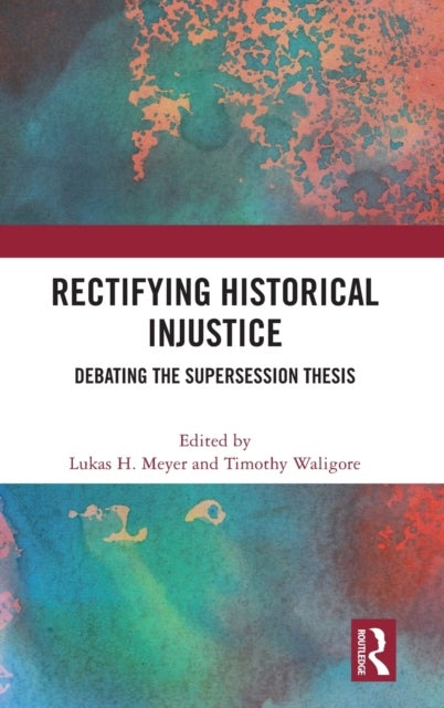 Rectifying Historical Injustice - Debating the Supersession Thesis