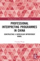 Professional Interpreting Programmes in China