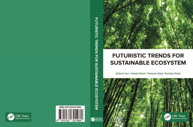 Futuristic Trends for Sustainable Ecosystem - Proceedings of the Multidisciplinary International Conference on Futuristic Trends for Sustainable Ecosystem (FTSE 2021), August 26-28th 2021, Ahmedabad, India