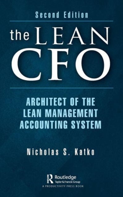 The Lean CFO - Architect of the Lean Management Accounting System