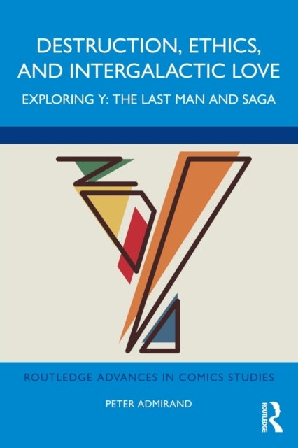 Destruction, Ethics, and Intergalactic Love - Exploring Y: The Last Man and Saga