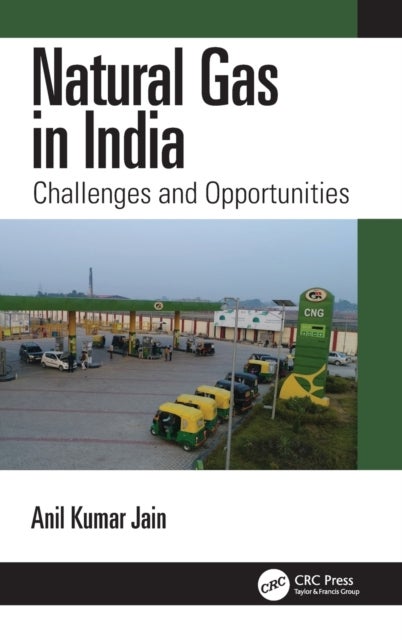 Natural Gas in India - Challenges and Opportunities