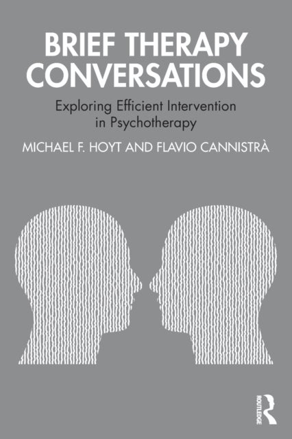 Brief Therapy Conversations - Exploring Efficient Intervention in Psychotherapy