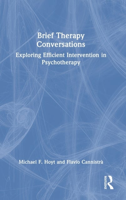 Brief Therapy Conversations - Exploring Efficient Intervention in Psychotherapy