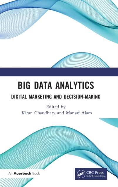 Big Data Analytics - Digital Marketing and Decision-Making