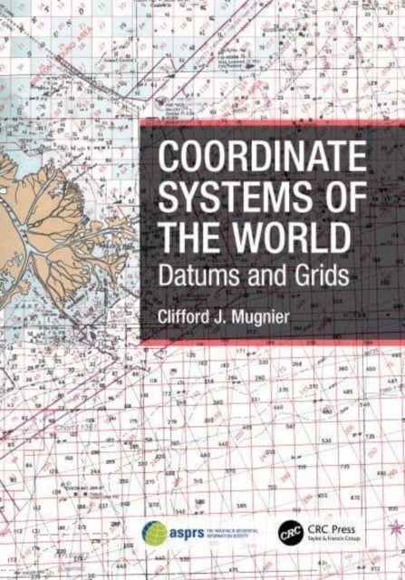 Coordinate Systems of the World - Datums and Grids