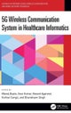 5G Wireless Communication System in Healthcare Informatics