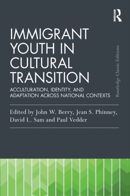 Immigrant Youth in Cultural Transition - Acculturation, Identity, and Adaptation Across National Contexts